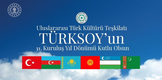 Uluslararası Türk Kültürü Teşkilatı'nın (TÜRKSOY) Kuruluş Yıl Dönümü Kutlanıyor