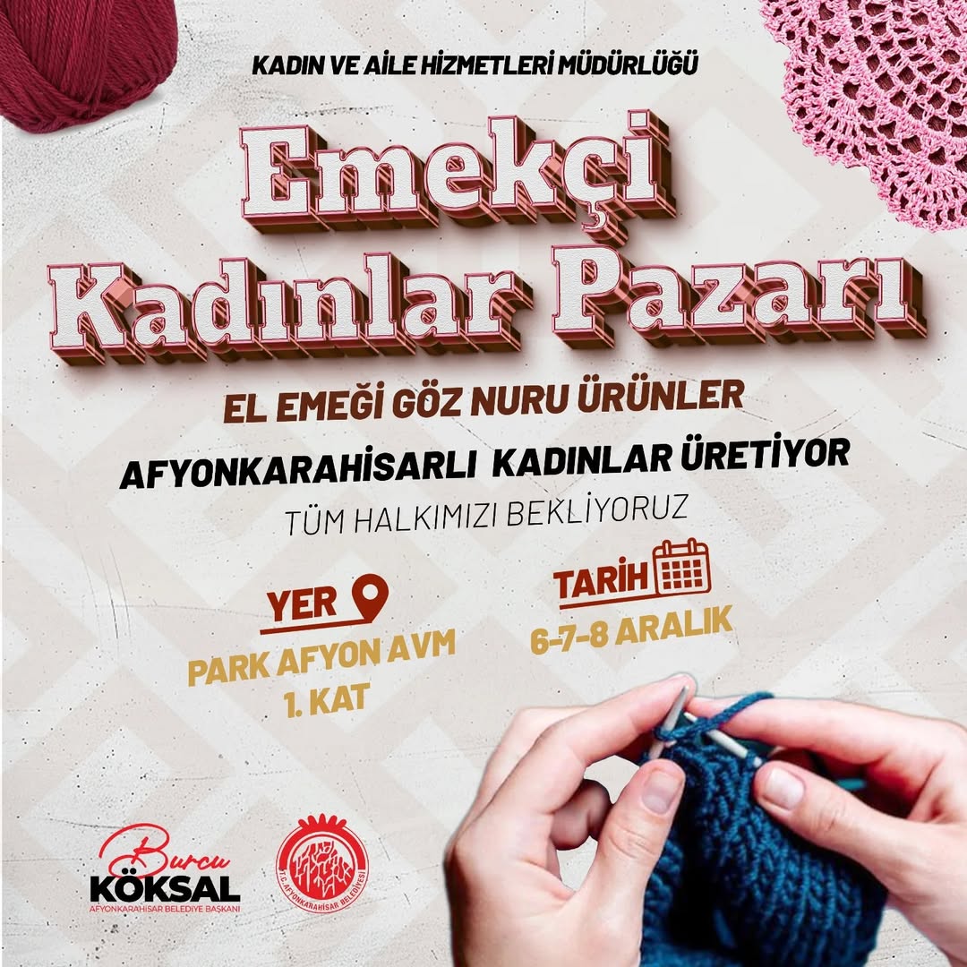 Emekçi Kadınlar Pazarı, El Emeği Ürünlerle Park Afyon AVM’de