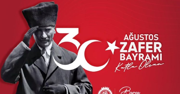 BASKAN KÖSAL: ZAFER BAYRAMI’MIZ KUTLU OLSUN