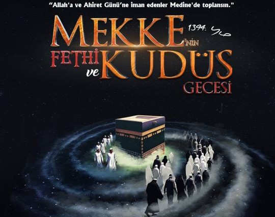 MEKKE'NİN FETHİ VE KUDÜS GECESİ 31 ARALIK'TA