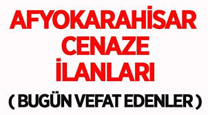 İLİMİZDE BUGUN VEFAT EDENLER