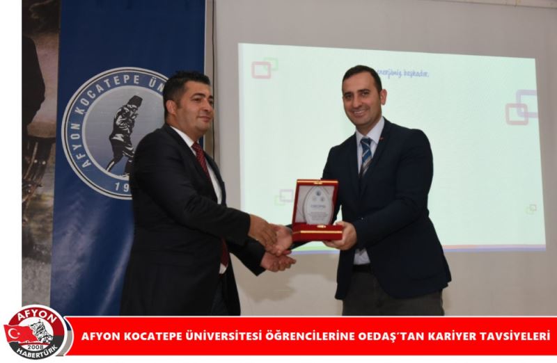 AFYON KOCATEPE ÜNIVERSITESI ÖGRENCILERINE OEDAS’TAN KARIYER TAVSIYELERI