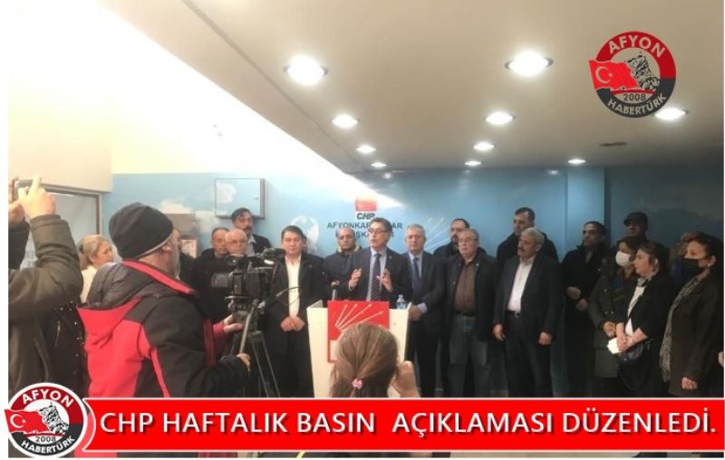 CHP HAFTALIK BASIN  AÇIKLAMASI DÜZENLEDI.