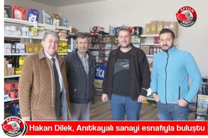 Hakan Dilek, Anitkayali sanayi esnafiyla bulustu