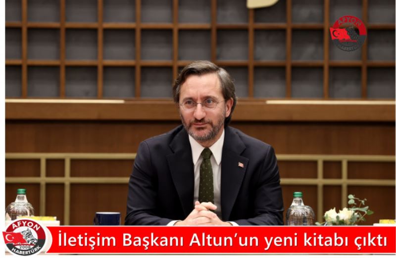 Iletisim Baskani Altun’un yeni kitabi çikti