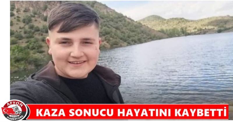 KAZA ÖLÜM GETIRDI.