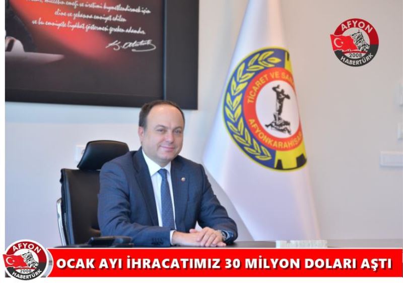 OCAK AYI IHRACATIMIZ 30 MILYON DOLARI ASTI