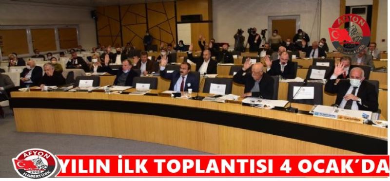 YILIN ILK TOPLANTISI 4 OCAK’DA